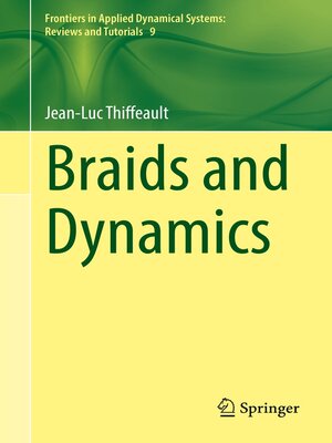cover image of Braids and Dynamics
